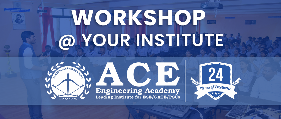 Workshop At Your Institute Ace Engineering Academy